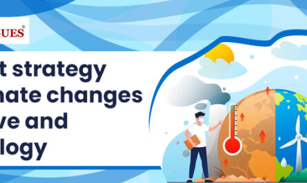 Current strategy for climate changes initiative and technology