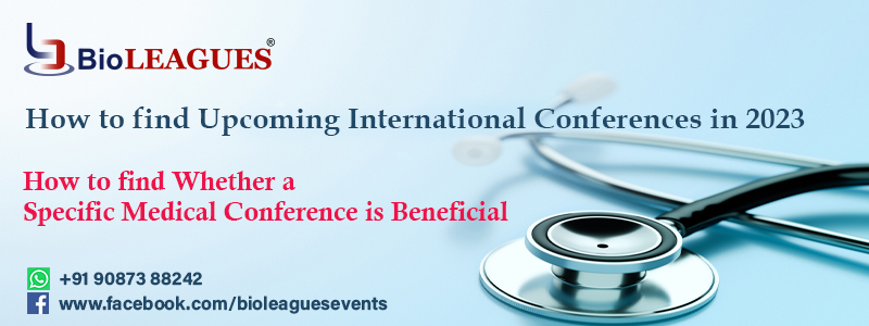 How To Find Upcoming International Conferences In 2023 