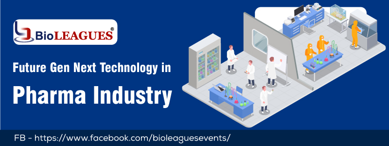 Future Gen Next Technology in Pharma Industry 
