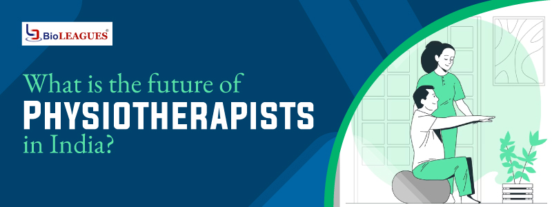 What is the future of physiotherapists in India?