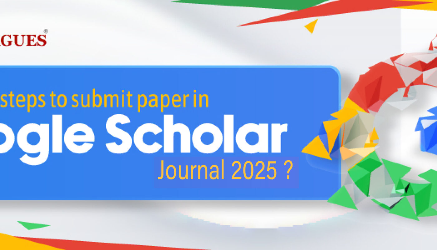 What are steps to submit paper in Google Scholar journal 2025