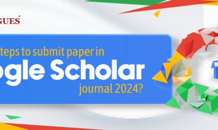 What are steps to submit paper in Google Scholar journal 2023?