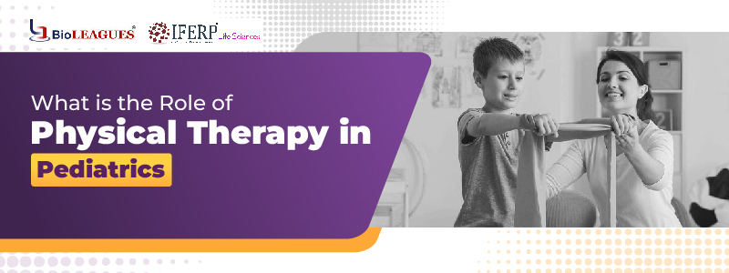 What is the Role of Physical Therapy in Pediatrics