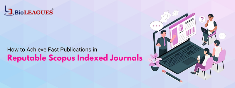 How to Achieve Fast Publications in Reputable Scopus Indexed Journals